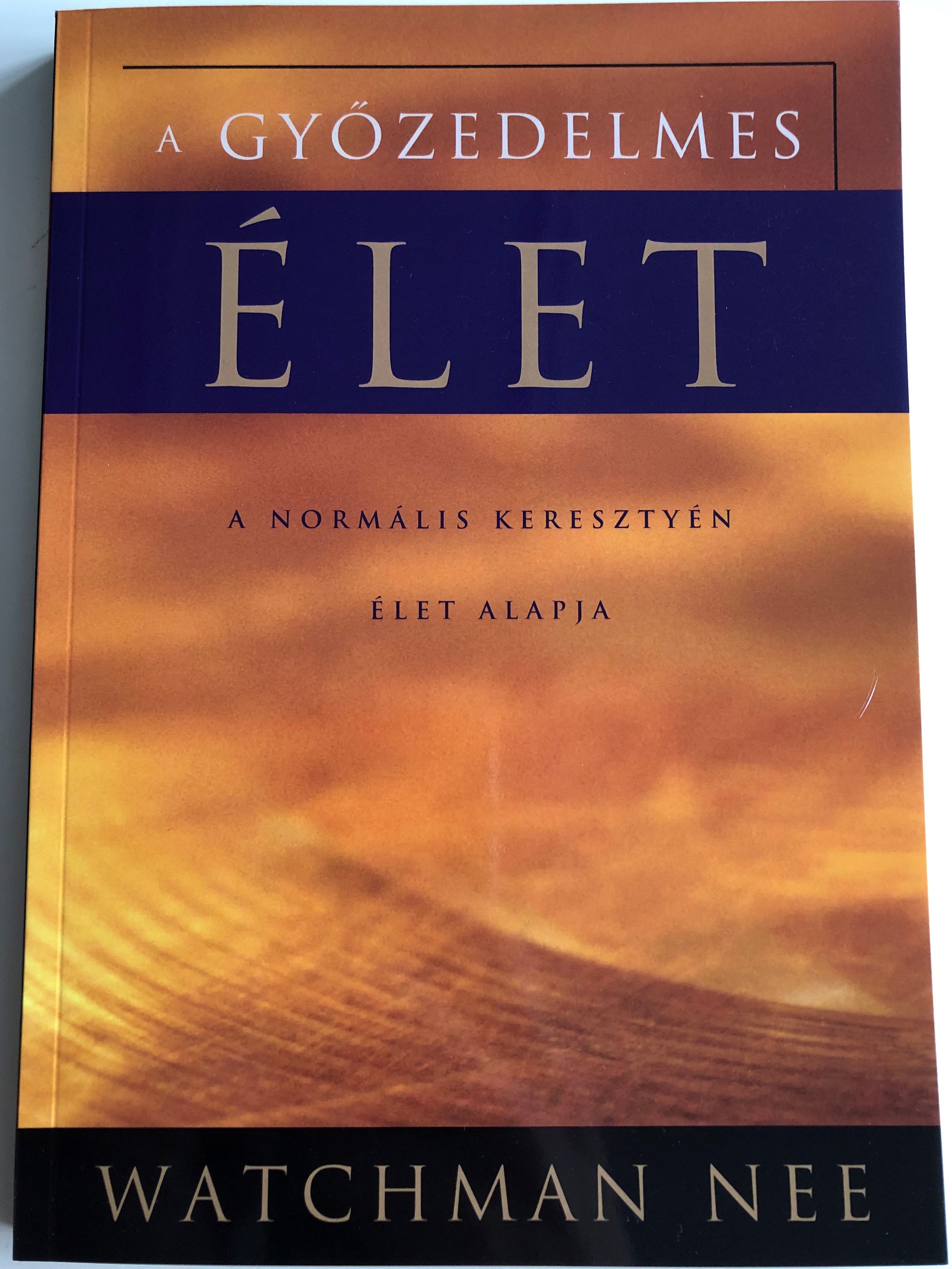 a-gy-zedelmes-let-by-watchman-nee-the-overcoming-life-in-hungarian-language-a-norm-lis-kereszty-n-let-alapja-1.jpg