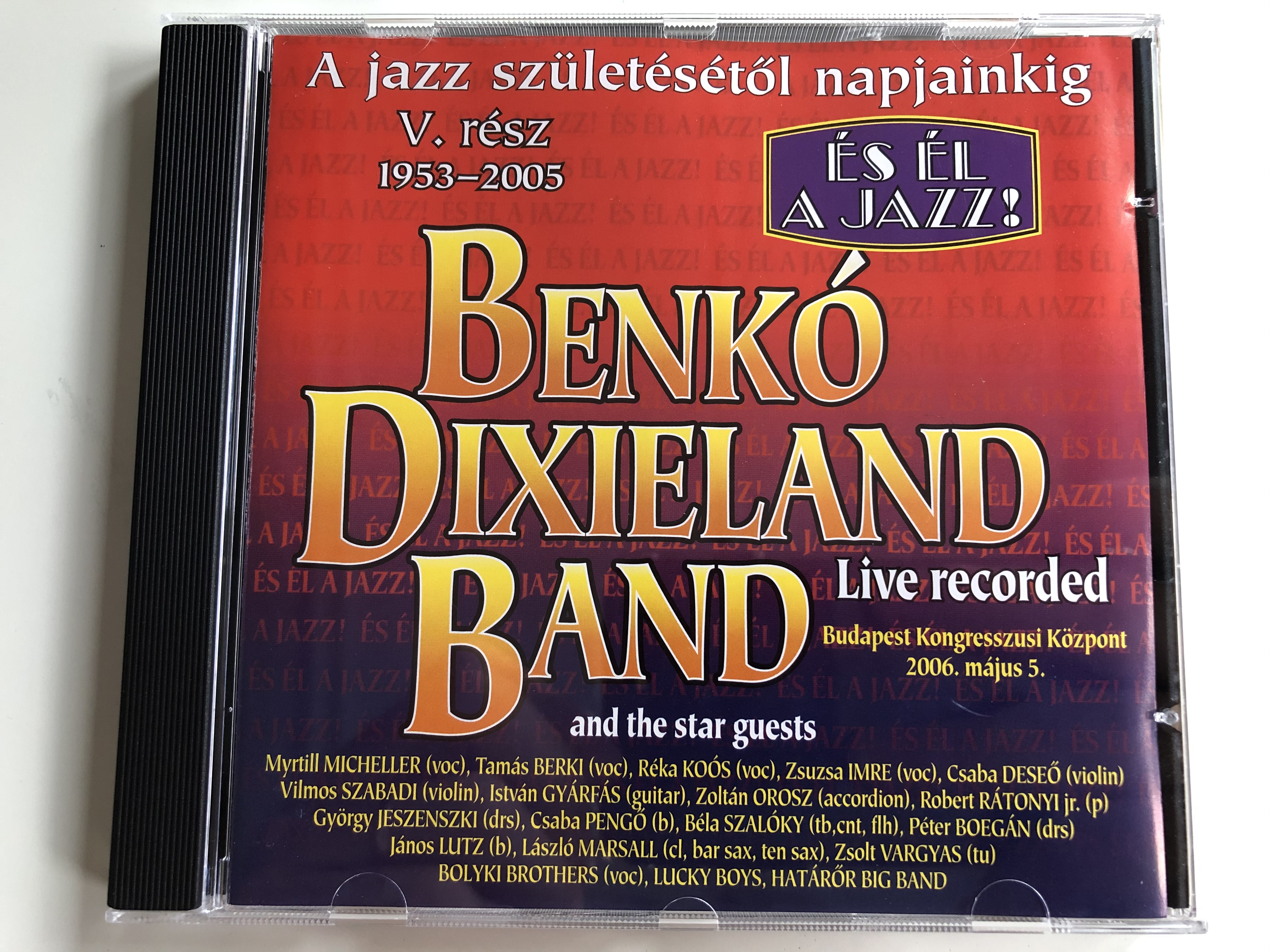 benk-dixieland-band-and-the-star-guestst-es-el-a-jazz-live-recorded-budapest-kongreszusi-kozpont-2006.-majus-5.-a-jazz-szuletesetol-napjainkig-myrtill-micheller-voc-tamas-berki-voc-1-.jpg