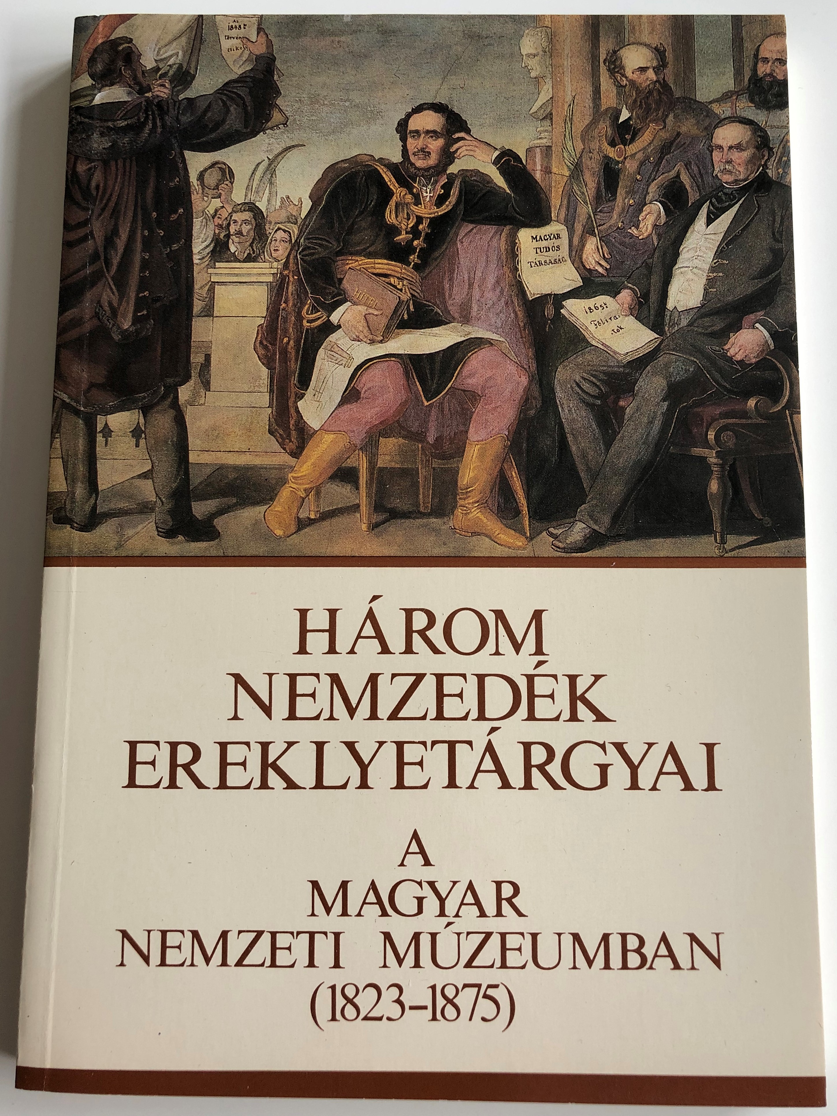 h-rom-nemzed-k-ereklyet-rgyai-a-magyar-nemzeti-m-zeumben-1823-1875-katal-gus-relics-of-three-generations-in-the-hungarian-national-museum-paperback-1988-magyar-nemzeti-m-zeum-1-.jpg