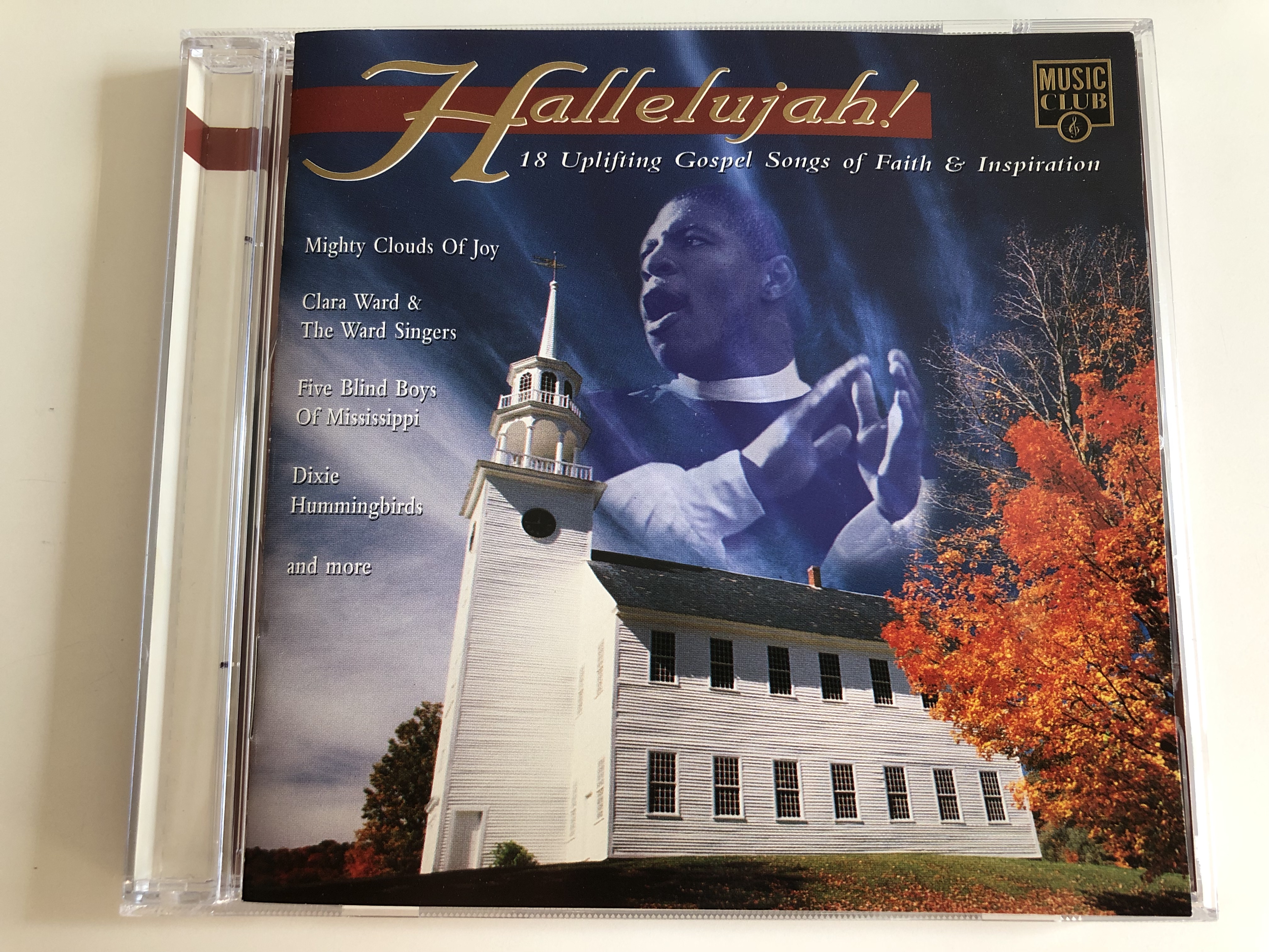 hallelujah-18-uplifting-gospel-songs-of-faith-inspiration-mighty-clouds-of-joy-clara-ward-the-ward-singers-five-blind-boys-of-mississippi-dixie-hummingbirds-and-mor-audio-cd-1997-mccd-298-1-.jpg