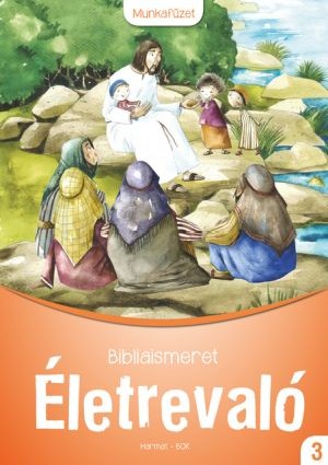harmat-kiado-eletrevalo-bibliaismeret-3-munkafuzet-ha-1030.jpg
