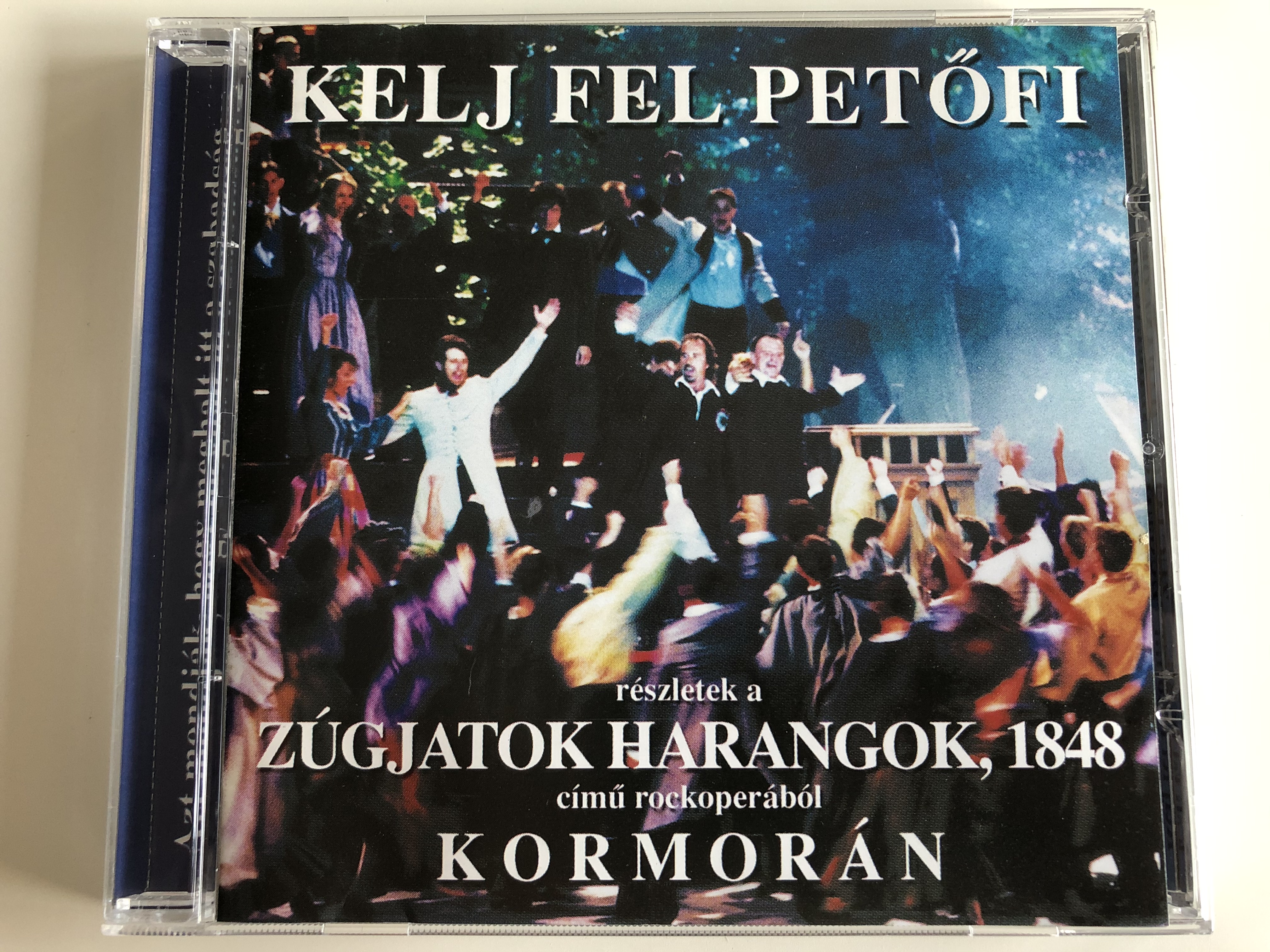 Kelj Fel Petőfi - Részletek a Zúgjatok Harangok, 1848 című Rockoperából -  Kormorán ‎/ Kormoran Audio CD 2003 - Bible in My Language