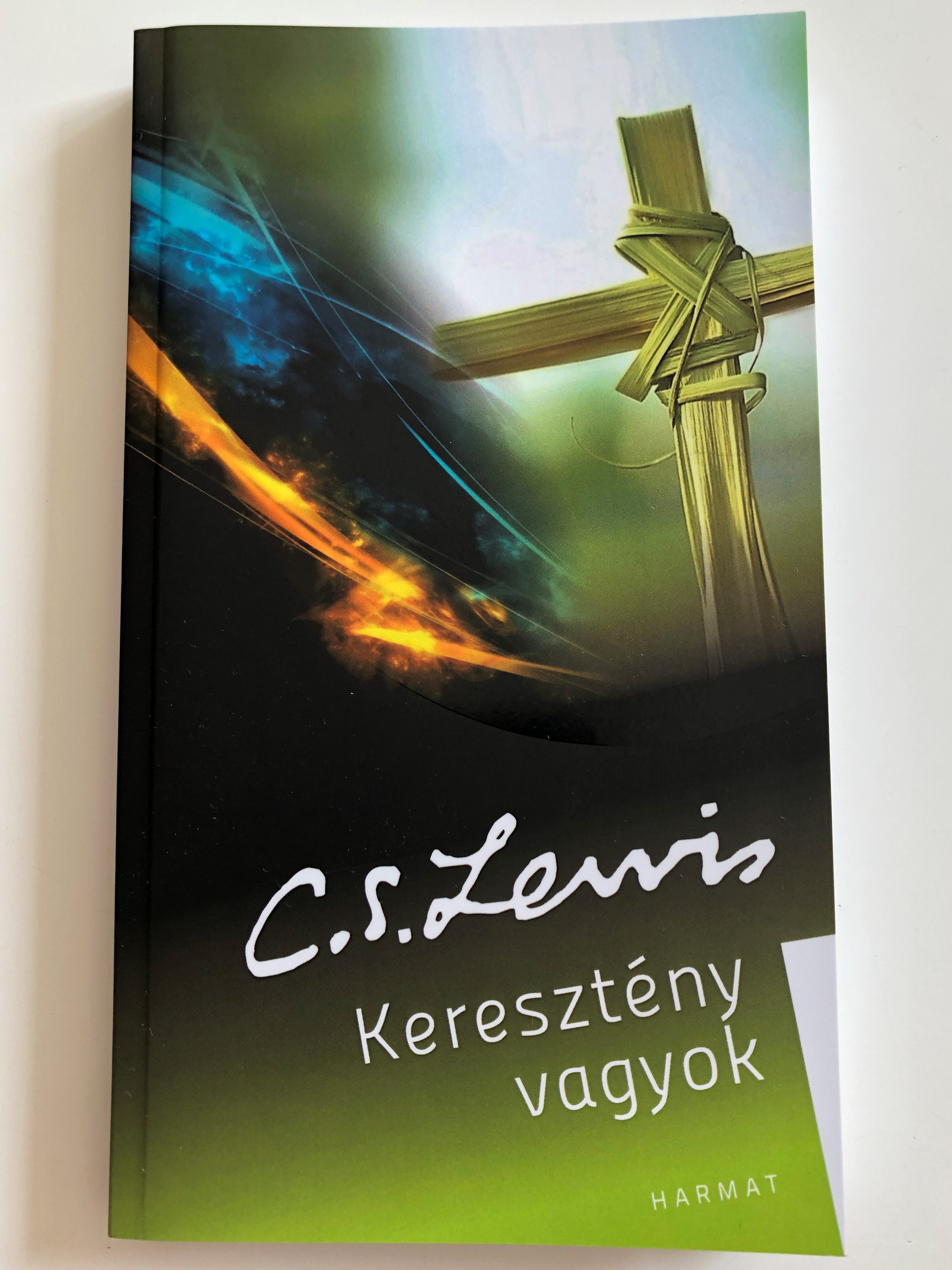kereszt-ny-vagyok-by-c.-s.-lewis-hungarian-translation-of-mere-christianity-mere-christianity-provides-an-unequaled-opportunity-for-believers-and-nonbelievers-alike-to-hear-this-powerful-apologetic-for-the-christian-faith-1-.jpg