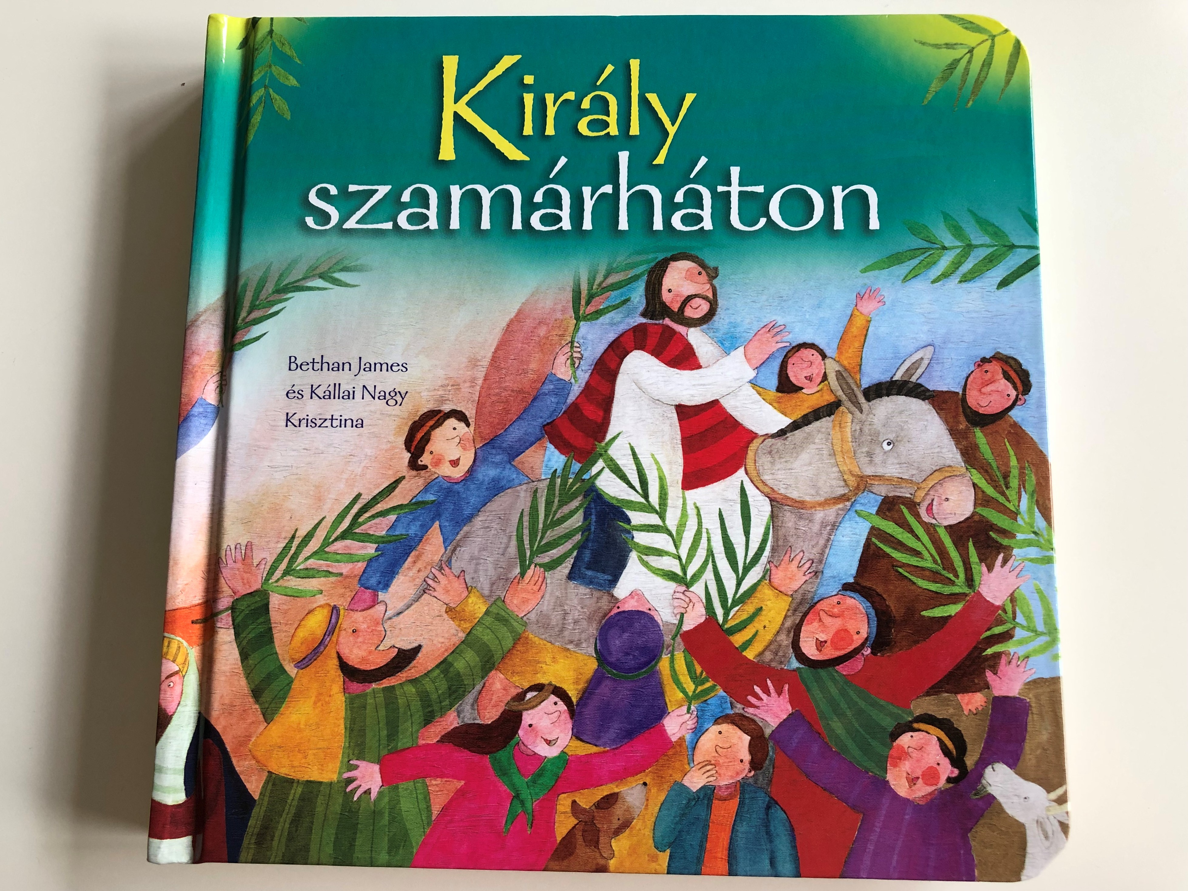 kir-ly-szam-rh-ton-by-bethan-james-k-llai-nagy-krisztina-hungarian-translation-of-the-miracle-of-easter-easter-mini-book-this-vibrant-retelling-of-the-easter-story-covers-biblical-events-from-palm-sunday-through-to-after-jesu-1-.jpg