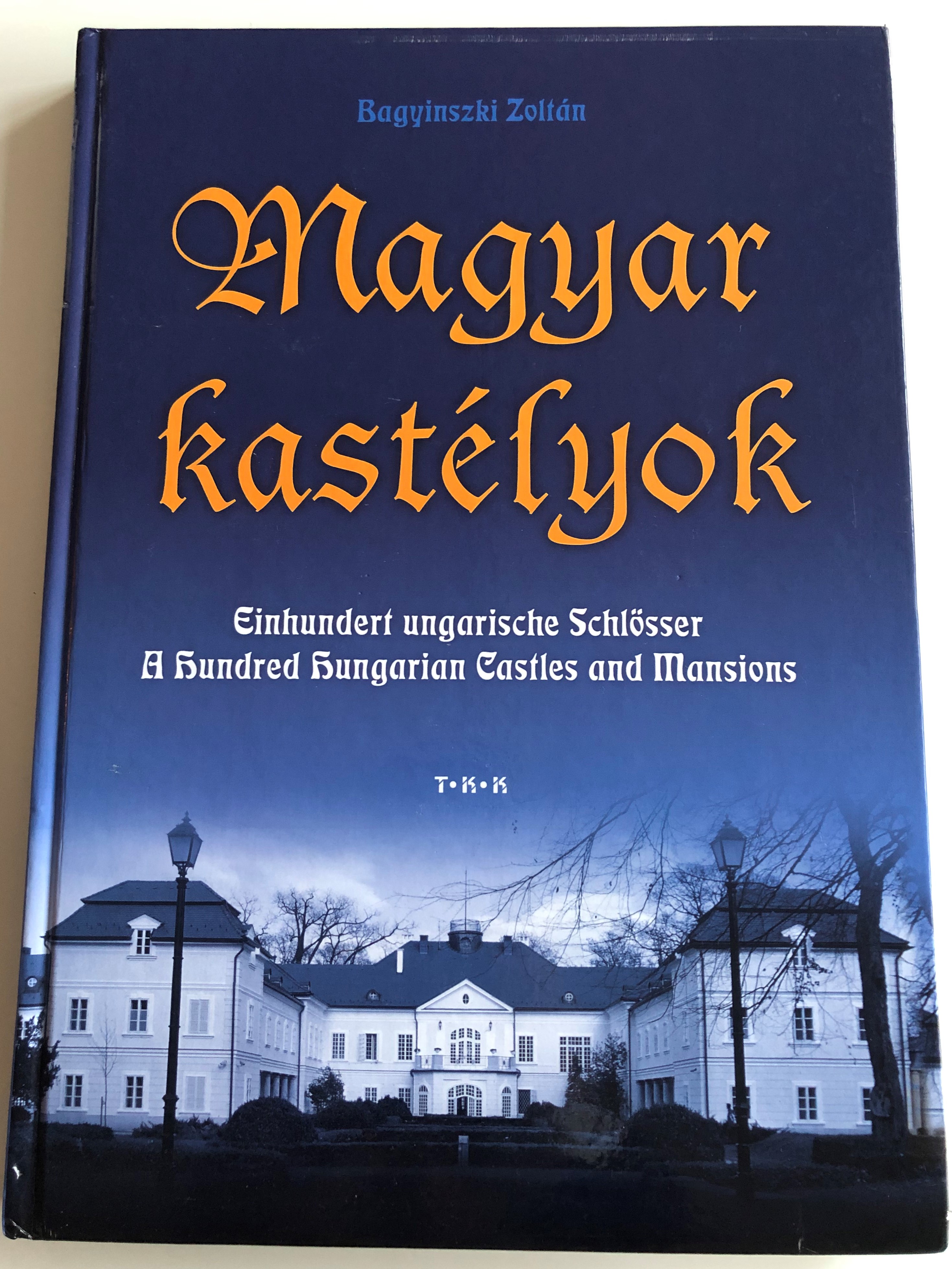 magyar-kast-lyok-by-bagyinski-zolt-n-one-hundred-hungarian-castles-and-mansions-1.jpg