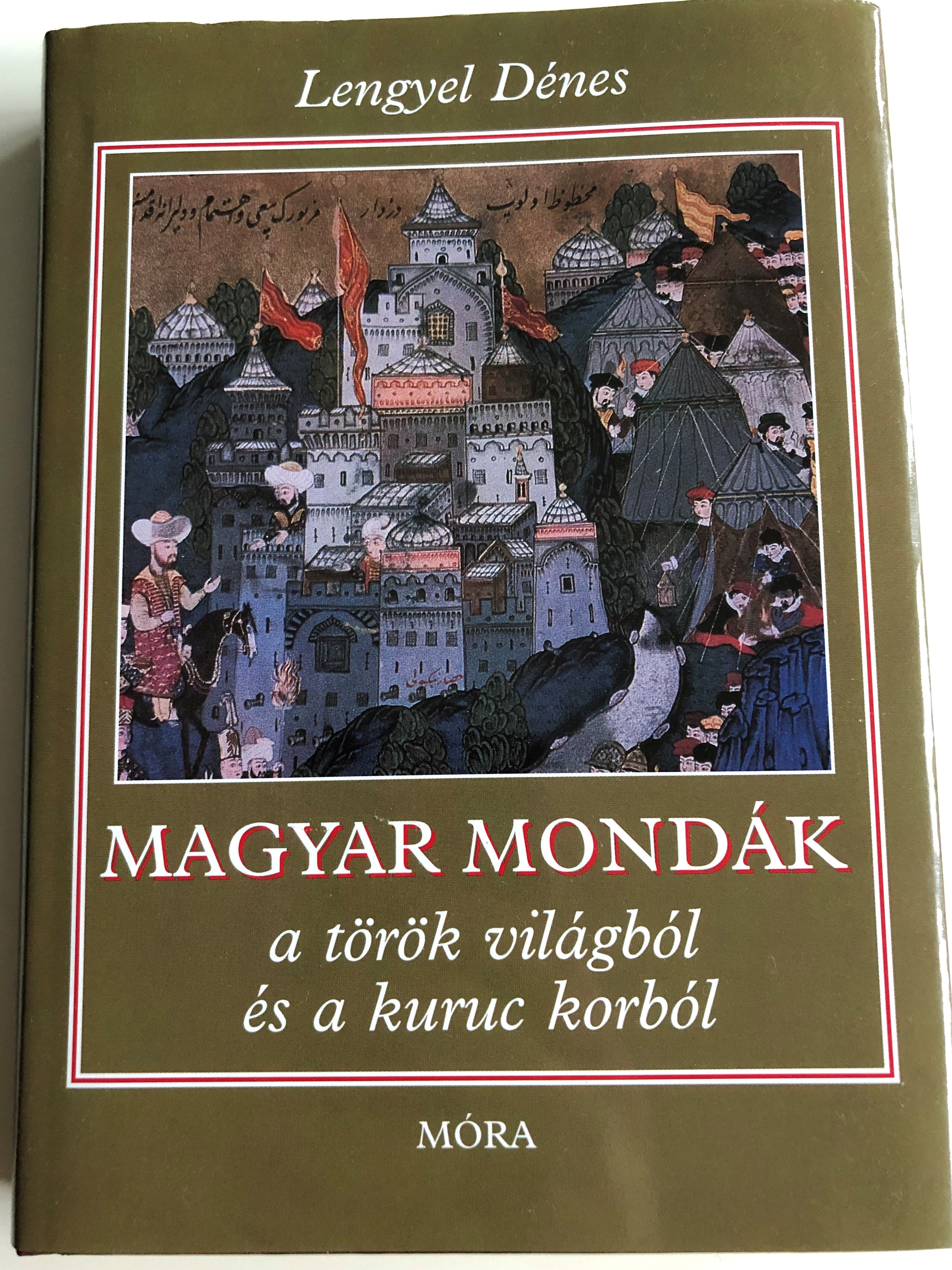 magyar-mond-k-a-t-r-k-vil-gb-l-s-a-kuruc-korb-l-by-lengyel-d-nes-hungarian-legends-and-sagas-from-the-medieval-turkish-rule-10th-edition-m-ra-2009-1-.jpg
