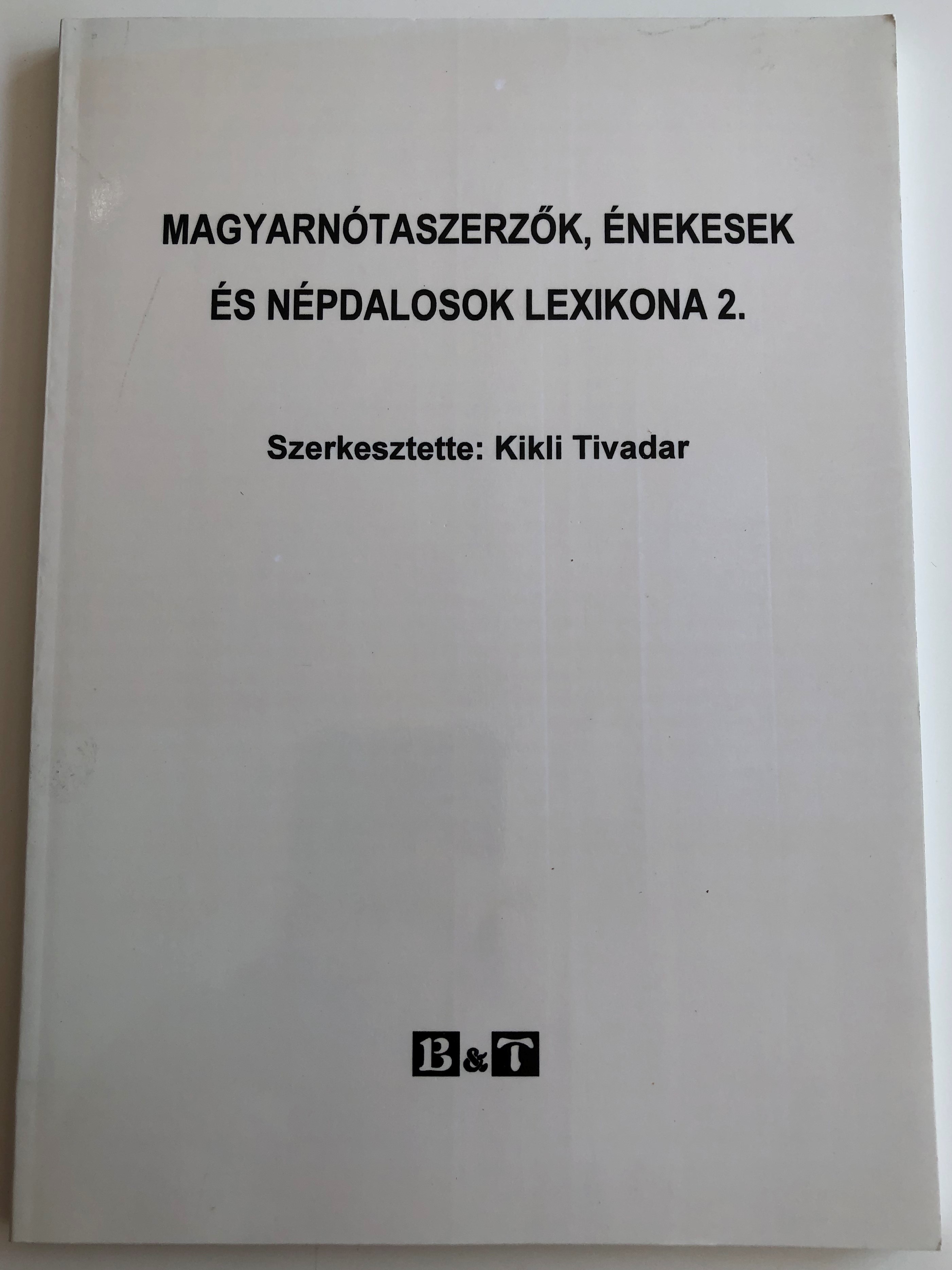 magyarn-taszerz-k-nekesek-s-n-pdalosok-lexikona-2.-by-kikli-tivadar-hungarian-folk-music-lexicon-of-songwriters-and-singers-b-ba-kiad-2004-paperback-1-.jpg
