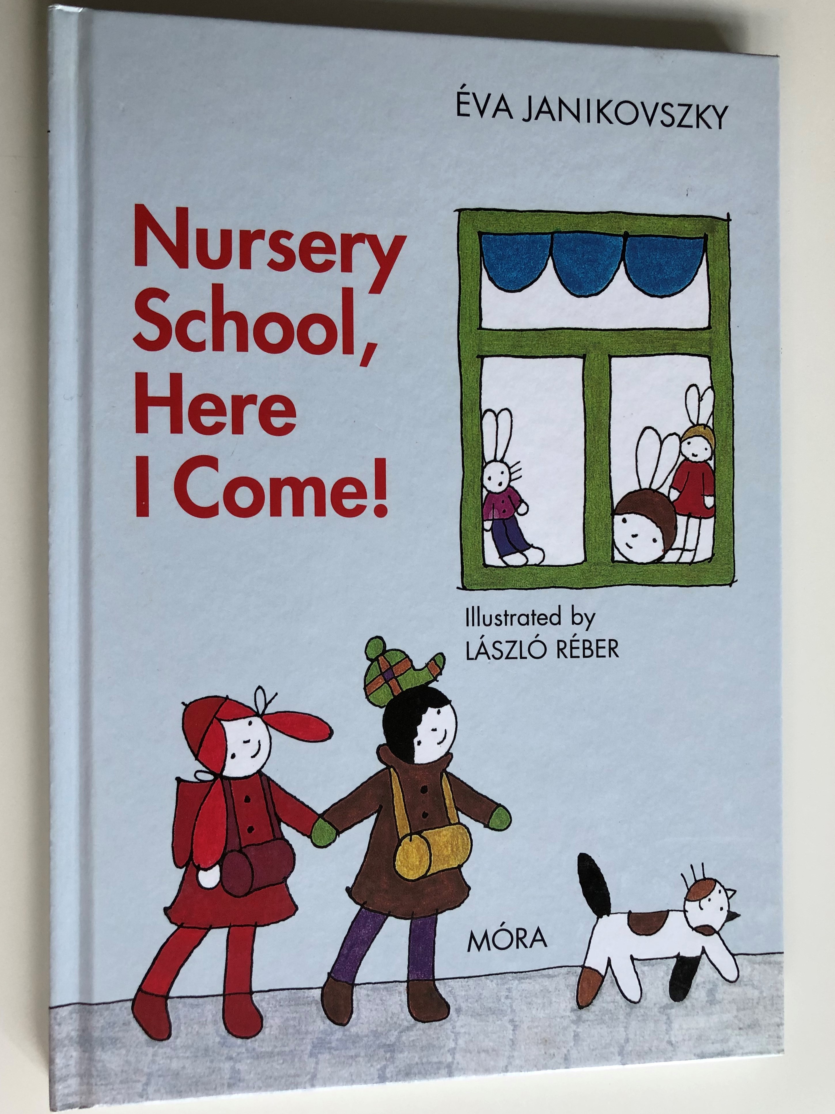 nursery-school-here-i-come-by-va-janikovszky-illustrated-by-l-szl-r-ber-m-ra-publishing-house-2012-hardcover-1-.jpg