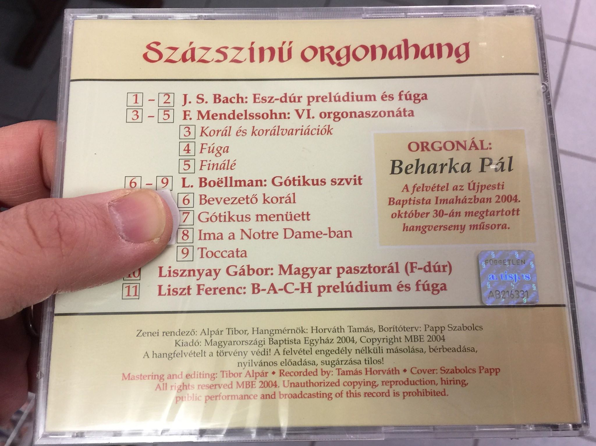 Százszínű Orgonahang / 100 Organ Sounds / Beharka Pál / Concert Recording  with Organ player Beharka Pál / Hungarian CD 2004 / MBE Publisher:  Hungarian Baptist Church / Magyarországi Baptista Egyház - bibleinmylanguage