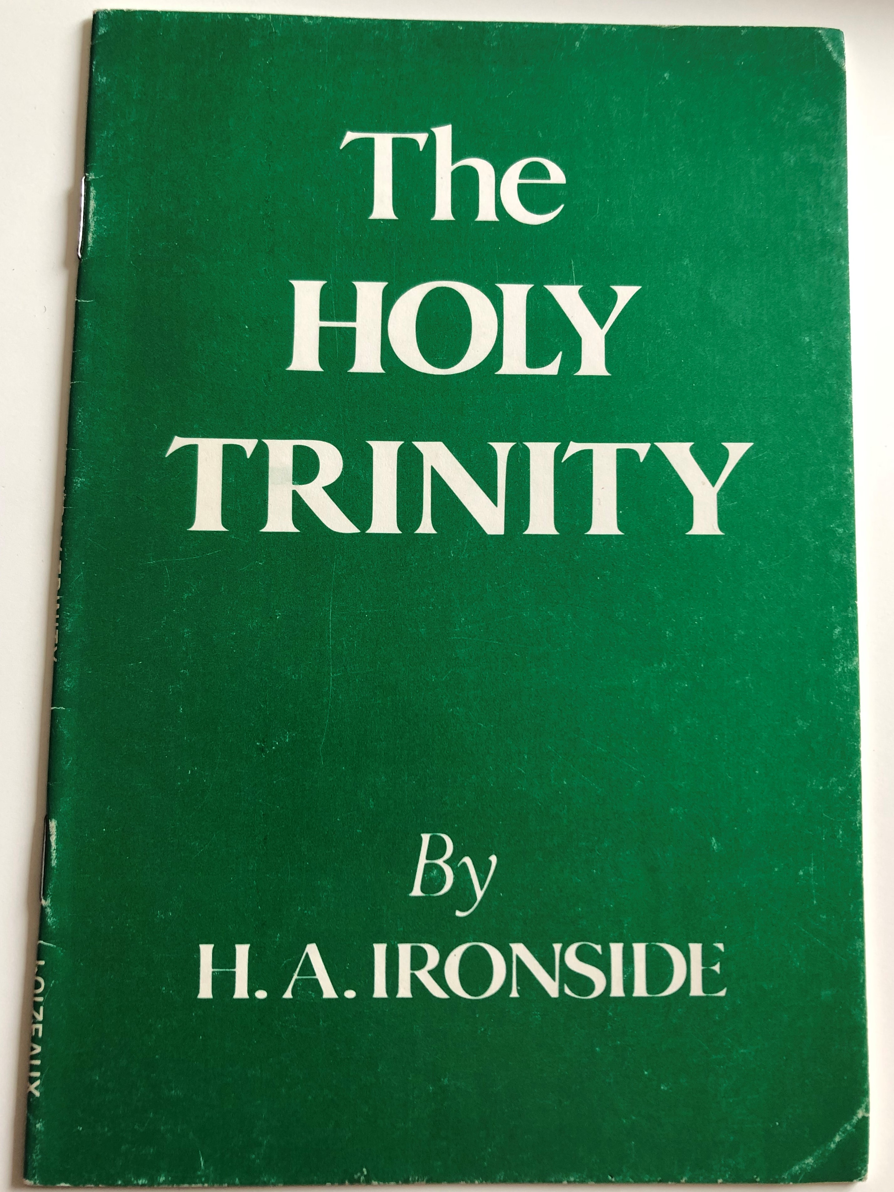 the-holy-trinity-by-henry-allen-ironside-a-brief-but-thorough-examination-of-the-holy-trinity-loizeaux-brothers-1988-paperback-1-.jpg