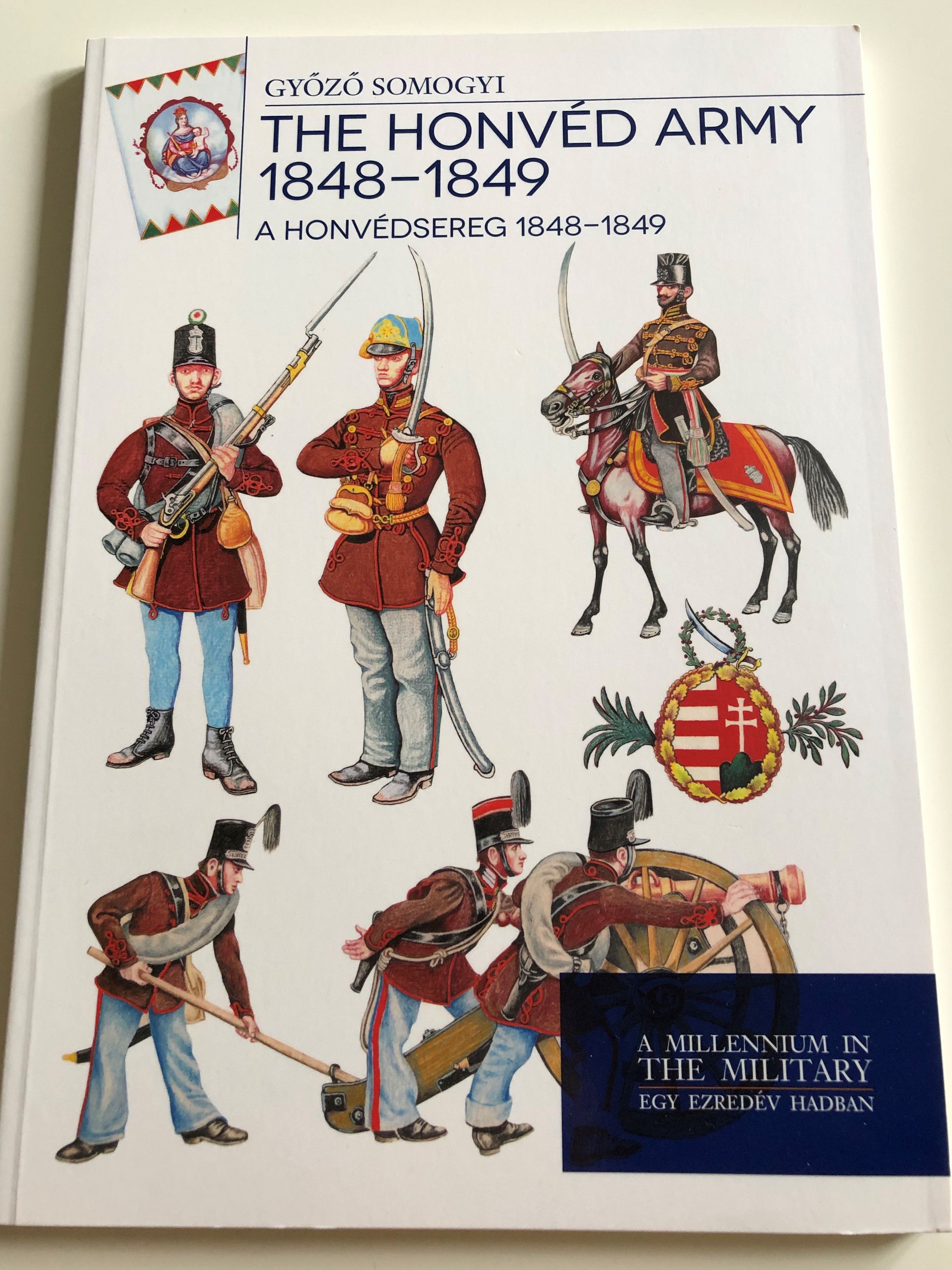 the-honv-d-army-1848-1849-by-gy-z-somogyi-a-honv-dsereg-1848-1849-a-millennium-in-the-military-egy-ezred-v-hadban-paperback-2016-hm-zr-nyi-1-.jpg