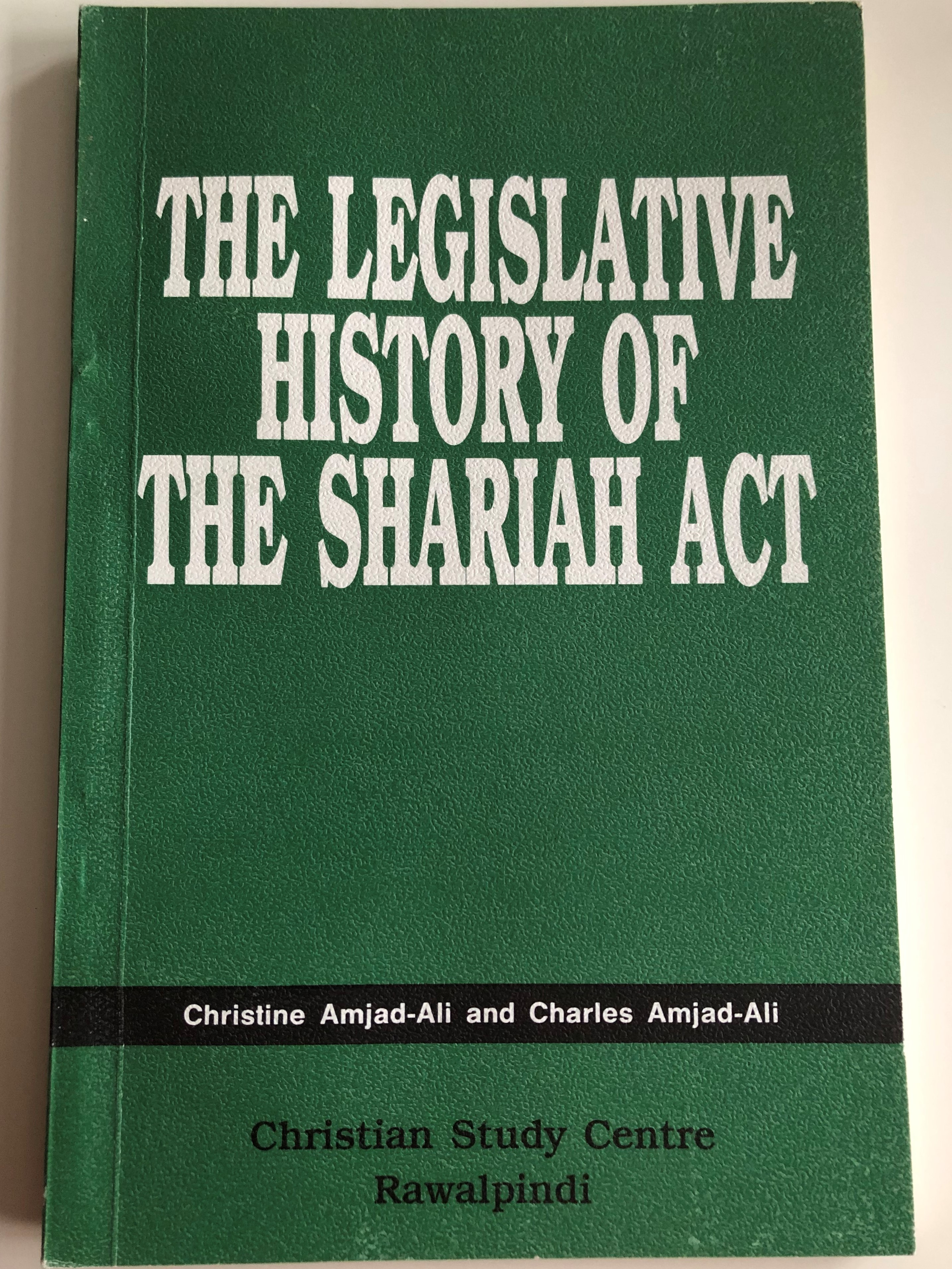 the-legislative-history-of-the-shariah-act-by-christine-amjad-ali-and-charles-amjad-ali-1-.jpg