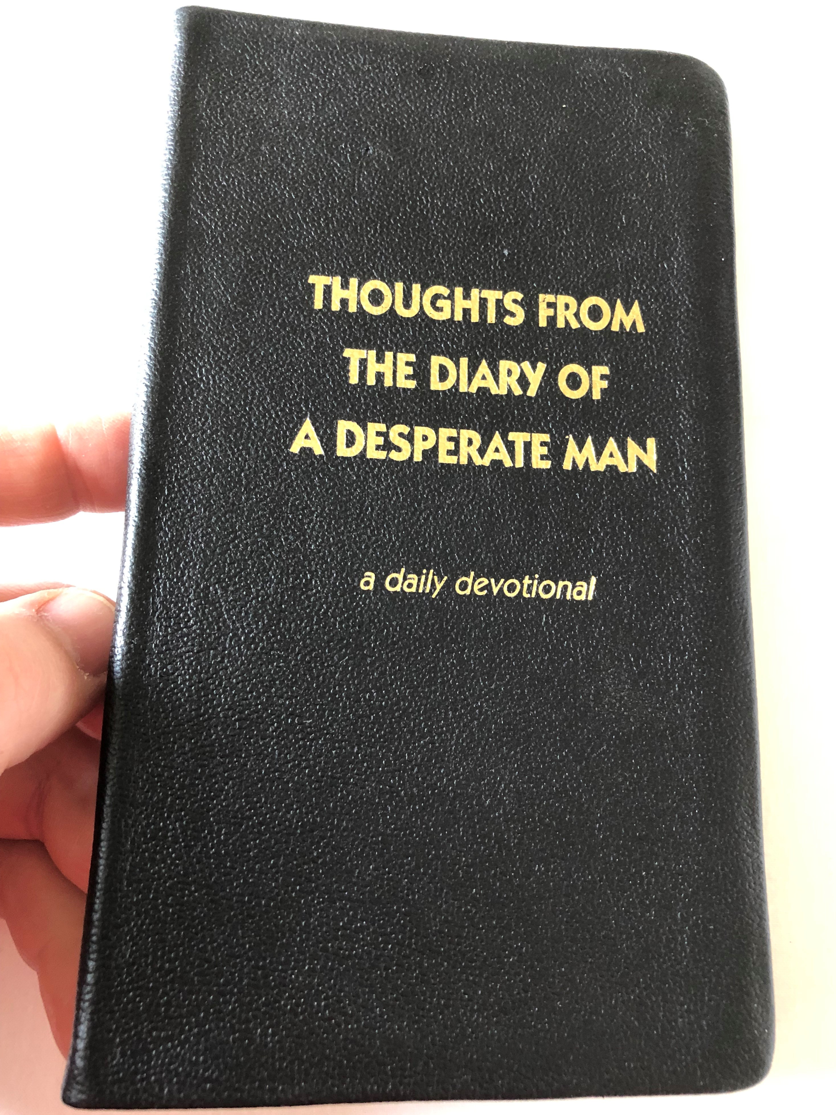 thoughts-from-the-diary-of-a-desperate-man-a-daily-devotional-by-walter-a.-henrichsen-11th-edition-leadership-foundation-golden-edges-leatherbound-black-2010-1-.jpg