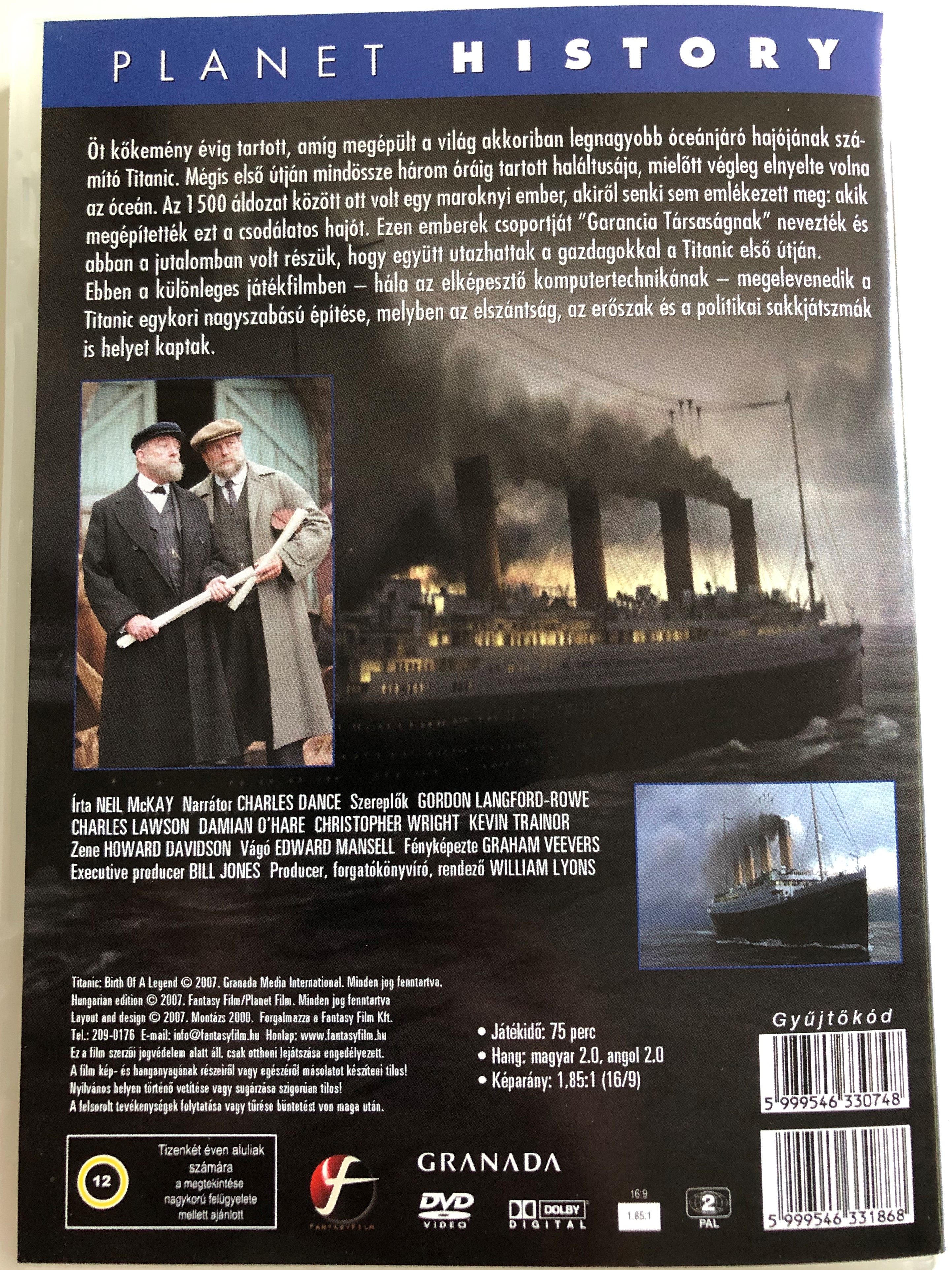 Titanic: Birth of a Legend DVD 2007 Titanic - egy legenda születése /  Planet History / Directed by William Lyons / Starring: Gordon  Langford-Rowe, Charles Lawson, Damian O'hare, Christopher Wright /  Dramatised