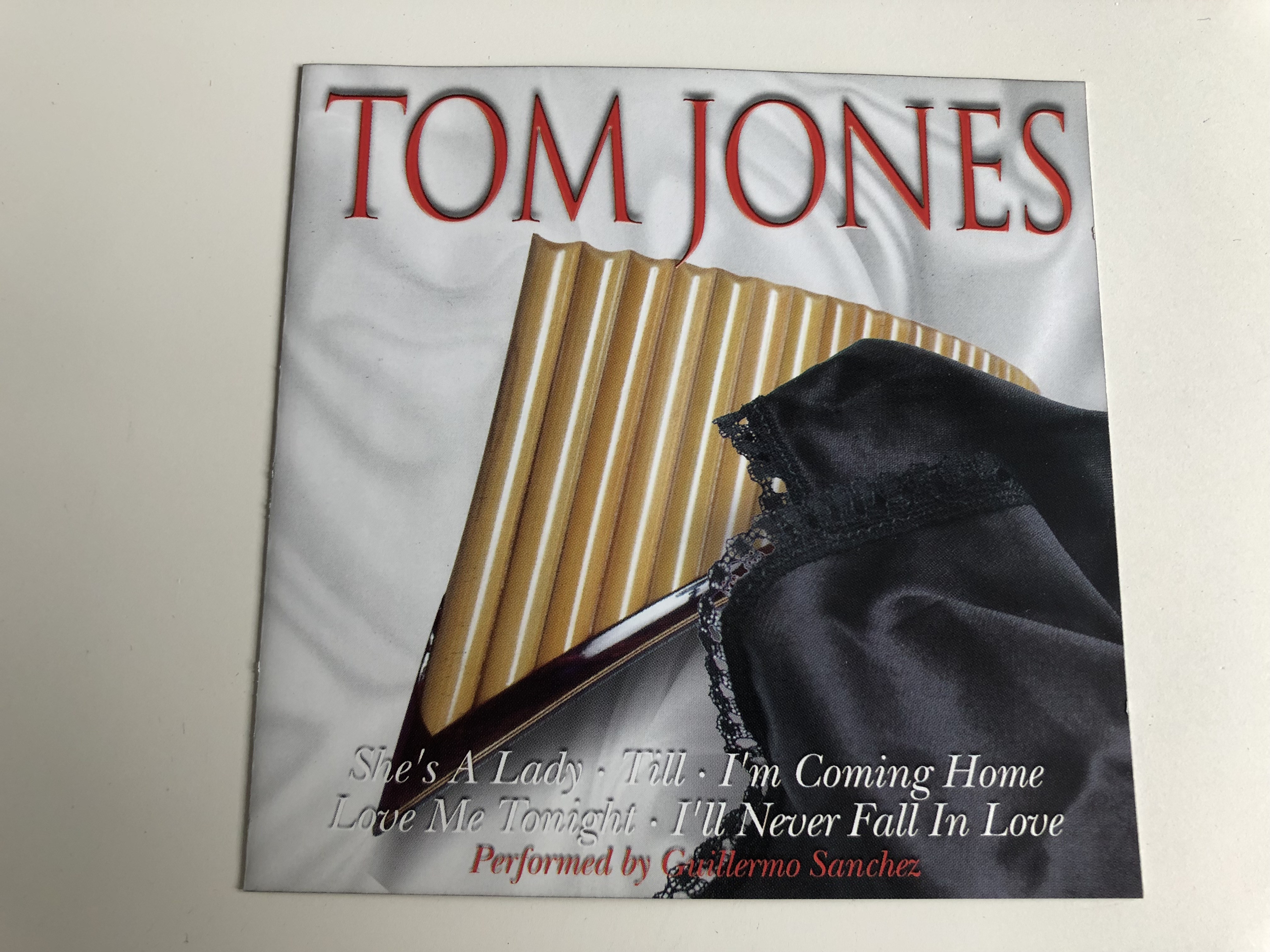 tom-jones-she-s-a-lady-till-i-m-coming-home-love-me-tonight-i-ll-never-fall-in-love-performed-by-guillermo-sanchez-audio-cd-2001-perfect-panpipes-3113-2-1-.jpg