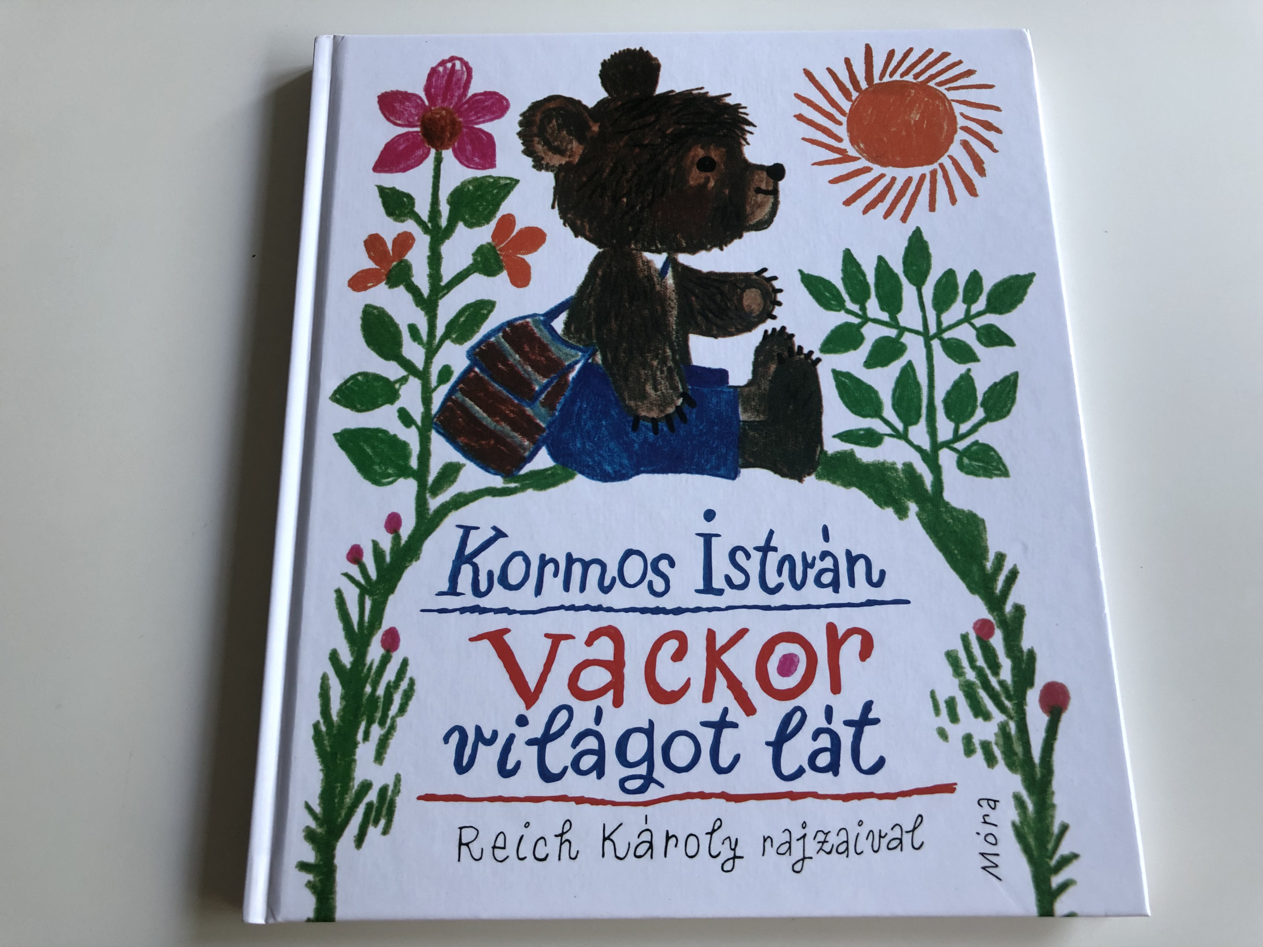 vackor-vil-got-l-t-by-kormos-istv-n-hungarian-children-s-poems-about-a-teddy-bear-m-ra-k-nyvkiad-2016-3rd-edition-1-.jpg