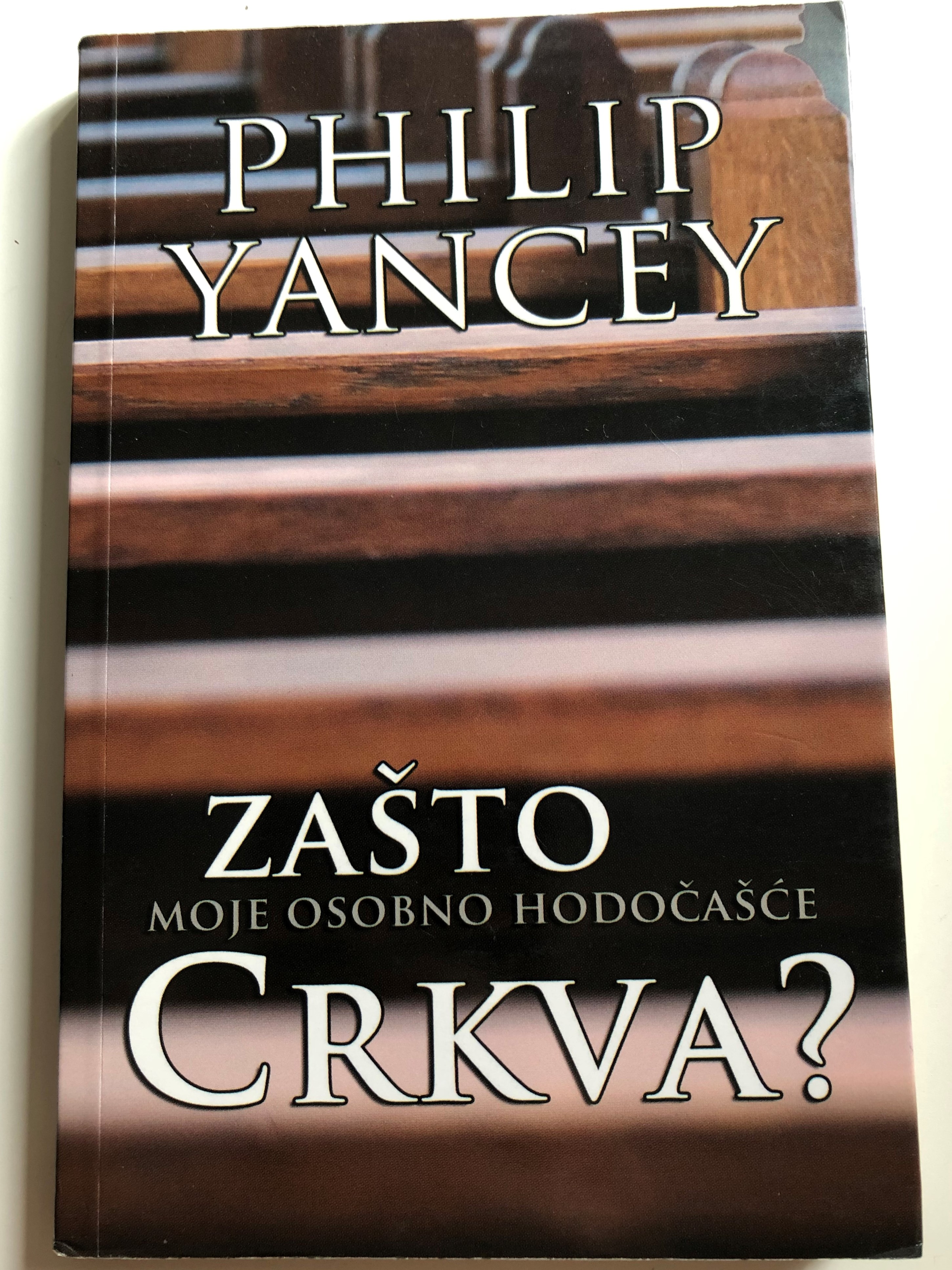 za-to-crkva-moje-osobno-hodo-a-e-by-philip-yancey-croatian-translation-of-church-why-bother-1.jpg