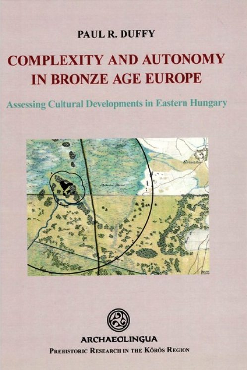 https://cdn10.bigcommerce.com/s-62bdpkt7pb/products/0/images/204564/Paul_R._Duffy_Complexity_and_Autonomy_in_Bronze_Age_Europe._Assessing_Cultural_Developments_in_Eastern_Hungary_2014__51832.1641408289.1280.1280.png?c=2&_gl=1*1u2079q*_ga*MTkxMjQ2MzkzMi4xNjQxMjk4MTY2*_ga_WS2VZYPC6G*MTY0MTQwNDE4NC41LjEuMTY0MTQwODI5MC42MA..