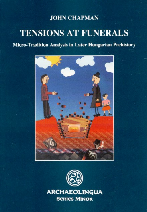 https://cdn10.bigcommerce.com/s-62bdpkt7pb/products/0/images/204646/John_Chapman_Tensions_at_Funerals._Micro_tradition_Analysis_in_Later_Hungarian_Prehistory_Archaeolingua_2000__01604.1641431371.1280.1280.png?c=2&_gl=1*oefud*_ga*MTkxMjQ2MzkzMi4xNjQxMjk4MTY2*_ga_WS2VZYPC6G*MTY0MTQwNDE4NC41LjEuMTY0MTQzMTE0Ni4zNQ..