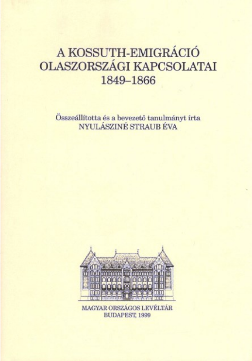 https://cdn10.bigcommerce.com/s-62bdpkt7pb/products/0/images/204770/Nyulszin_Straub_va_Kossuth_emigrci_olaszorszgi_kapcsolatai_1849_-_1866_1998__36705.1641483998.1280.1280.png?c=2&_gl=1*1kx7t9x*_ga*MTkxMjQ2MzkzMi4xNjQxMjk4MTY2*_ga_WS2VZYPC6G*MTY0MTQ4MzE1MC44LjEuMTY0MTQ4Mzk1OC4xNg..