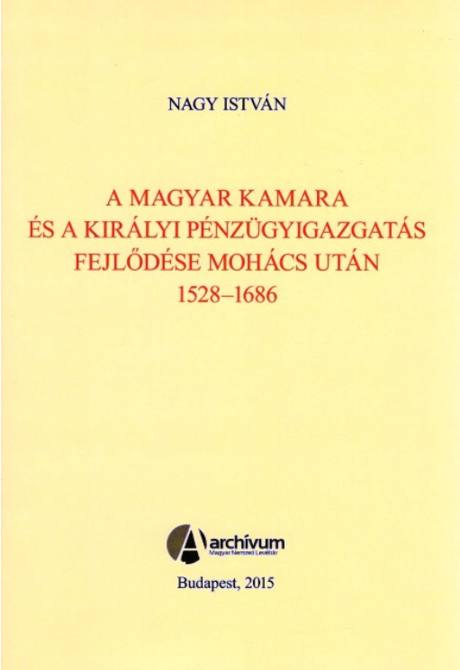 https://cdn10.bigcommerce.com/s-62bdpkt7pb/products/0/images/204775/Nagy_Istvn_A_Magyar_Kamara_s_a_kirlyi_pnzgyigaz-_gats_fejldse_Mohcs_utn_1528-1686_2015__05336.1641484659.1280.1280.png?c=2&_gl=1*11c0085*_ga*MTkxMjQ2MzkzMi4xNjQxMjk4MTY2*_ga_WS2VZYPC6G*MTY0MTQ4MzE1MC44LjEuMTY0MTQ4NDU4Ni4zOA..