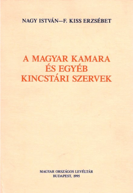 https://cdn10.bigcommerce.com/s-62bdpkt7pb/products/0/images/204779/Nagy_Istvn_F.Kiss_Erzsbet_A_Magyar_Kamara_s_egyb_kincstri_szervek_1995__56732.1641484960.1280.1280.png?c=2&_gl=1*syjryp*_ga*MTkxMjQ2MzkzMi4xNjQxMjk4MTY2*_ga_WS2VZYPC6G*MTY0MTQ4MzE1MC44LjEuMTY0MTQ4NDkxNC40Nw..