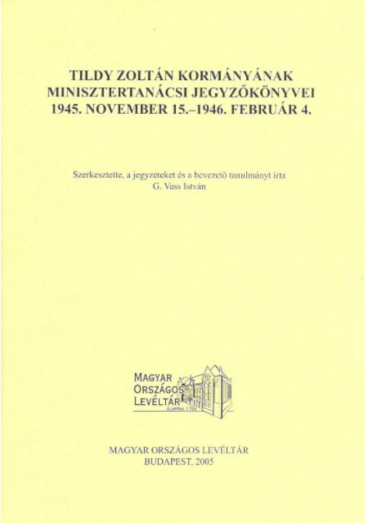 https://cdn10.bigcommerce.com/s-62bdpkt7pb/products/0/images/204818/G._Vas_Istvn_Tildy_Zoltn_kormnynak_minisztertancsi_jegyzknyvei_1945._nov.15.1946._febr._4._2005__47868.1641491433.1280.1280.png?c=2&_gl=1*h9cgxt*_ga*MTkxMjQ2MzkzMi4xNjQxMjk4MTY2*_ga_WS2VZYPC6G*MTY0MTQ4MzE1MC44LjEuMTY0MTQ5MTU4NS42MA..
