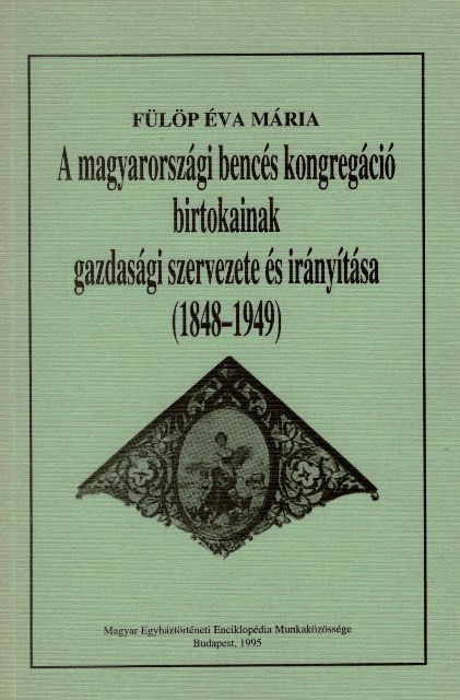 https://cdn10.bigcommerce.com/s-62bdpkt7pb/products/0/images/204850/A_magyarorszgi_bencs_kongregci_birtokainak_gazdasgi_szervezete_s_irnytsa_18481949_Flp_va_Mria_METEM-International_Society_for_Encyclopedia_of_Church_History_in_Hungary_Toronto_1995__65000.1641512848.1280.1280.jpg?c=2&_gl=1*17wradd*_ga*MzcwMDg3OTI1LjE2NDEyOTc5MTc.*_ga_WS2VZYPC6G*MTY0MTUwOTUxMi42LjEuMTY0MTUxMjg0OS42MA..