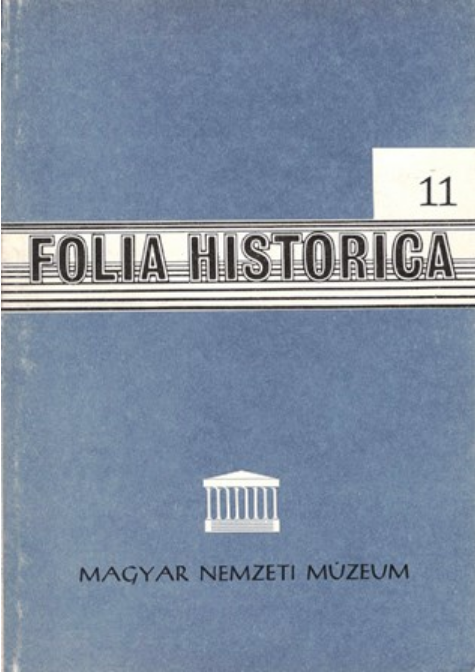 https://cdn10.bigcommerce.com/s-62bdpkt7pb/products/0/images/205687/Folia_Historica_11_Budapest_Mzsk_Kzmveldsi_Kiad_1983__37836.1641820268.1280.1280.png?c=2&_gl=1*10lo8x2*_ga*MTkxMjQ2MzkzMi4xNjQxMjk4MTY2*_ga_WS2VZYPC6G*MTY0MTgxNDk3Ni4xNi4xLjE2NDE4MjAyMzAuNjA.