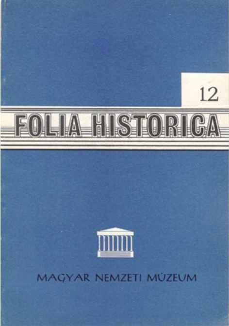 https://cdn10.bigcommerce.com/s-62bdpkt7pb/products/0/images/205688/Folia_Historica_12_Budapest_Mzsk_Kzmveldsi_Kiad_1984__72389.1641820495.1280.1280.png?c=2&_gl=1*ugdgsq*_ga*MTkxMjQ2MzkzMi4xNjQxMjk4MTY2*_ga_WS2VZYPC6G*MTY0MTgxNDk3Ni4xNi4xLjE2NDE4MjA0OTUuNjA.
