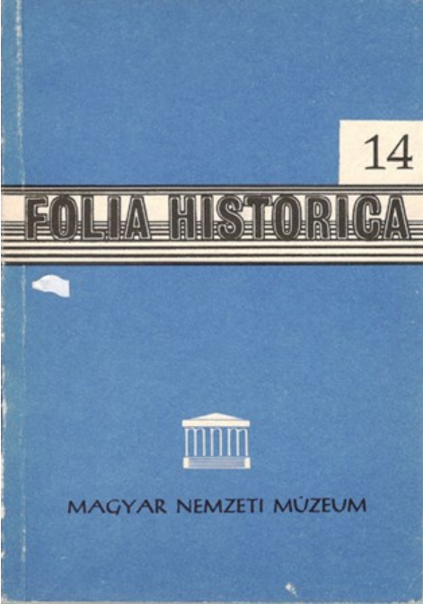 https://cdn10.bigcommerce.com/s-62bdpkt7pb/products/0/images/205693/Folia_Historica_14_Budapest_Mzsk_Kzmveldsi_Kiad_1986__01142.1641820718.1280.1280.png?c=2&_gl=1*zkcrzi*_ga*MTkxMjQ2MzkzMi4xNjQxMjk4MTY2*_ga_WS2VZYPC6G*MTY0MTgxNDk3Ni4xNi4xLjE2NDE4MjA3MTguMTM.