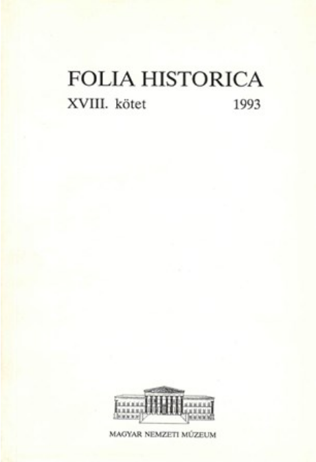 https://cdn10.bigcommerce.com/s-62bdpkt7pb/products/0/images/205697/Folia_Historica_18_Budapest_Magyar_Nemzeti_Mzeum_1994__21187.1641821220.1280.1280.png?c=2&_gl=1*mtgv5v*_ga*MTkxMjQ2MzkzMi4xNjQxMjk4MTY2*_ga_WS2VZYPC6G*MTY0MTgxNDk3Ni4xNi4xLjE2NDE4MjEyMjAuNjA.