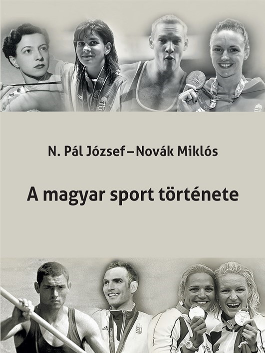 https://cdn10.bigcommerce.com/s-62bdpkt7pb/products/0/images/206593/A_magyar_sport_trtnete_Novk_Mikls_N._Pl_Jzsef__20527.1642086845.1280.1280.jpg?c=2&_gl=1*571bmx*_ga*MTkxMjQ2MzkzMi4xNjQxMjk4MTY2*_ga_WS2VZYPC6G*MTY0MjA4NTk0NS4yMi4xLjE2NDIwODY4NDguNjA.