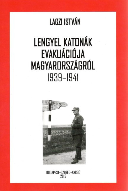 https://cdn10.bigcommerce.com/s-62bdpkt7pb/products/0/images/206840/Lengyel_katonk_evakucija_Magyarorszgrl_Lagzi_Istvn_METEM_2015__61852.1642120879.1280.1280.jpg?c=2&_gl=1*mh5y7i*_ga*MzcwMDg3OTI1LjE2NDEyOTc5MTc.*_ga_WS2VZYPC6G*MTY0MjExODQyMC4xMC4xLjE2NDIxMjA4NzQuNjA.
