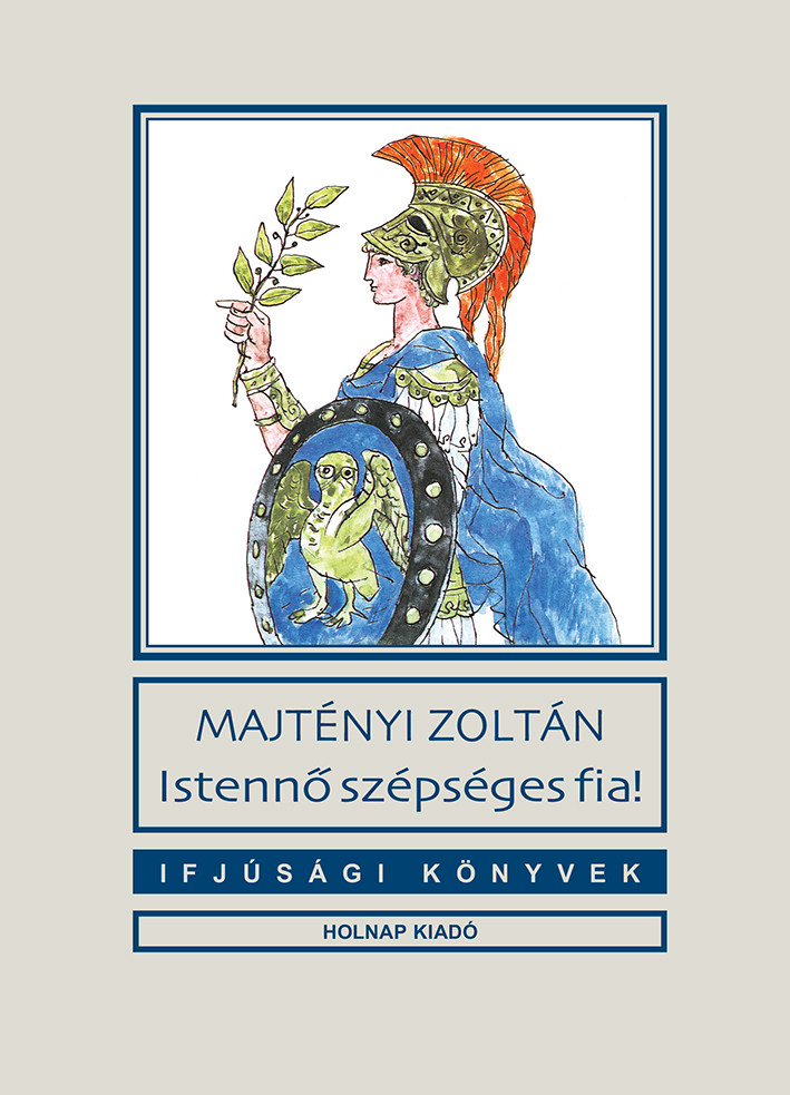 https://cdn10.bigcommerce.com/s-62bdpkt7pb/products/0/images/207478/Istenn_szpsges_fia_Majtnyi_Zoltn__99862.1642365544.1280.1280.jpg?c=2&_gl=1*154bq8m*_ga*MTkxMjQ2MzkzMi4xNjQxMjk4MTY2*_ga_WS2VZYPC6G*MTY0MjM2MTU5MC4zMy4xLjE2NDIzNjU0ODQuNTI.