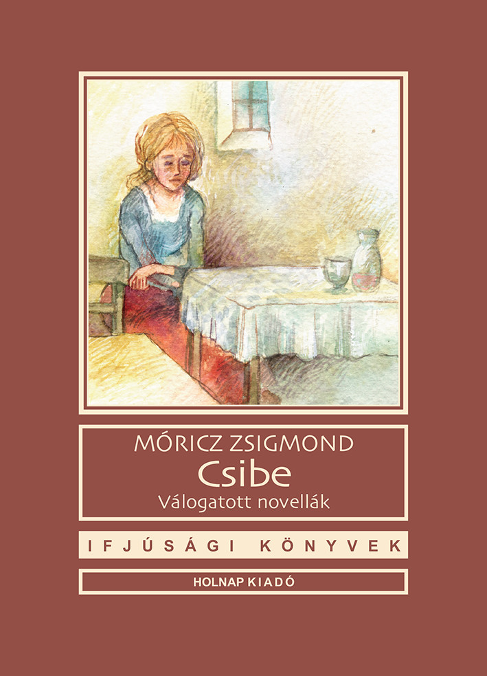 https://cdn10.bigcommerce.com/s-62bdpkt7pb/products/0/images/207680/Csibe_Vlogatott_novellk_Mricz_Zsigmond__48786.1642414085.1280.1280.jpg?c=2&_gl=1*1etsmlx*_ga*MTkxMjQ2MzkzMi4xNjQxMjk4MTY2*_ga_WS2VZYPC6G*MTY0MjQxMzQzMy4zNS4xLjE2NDI0MTQwODcuNjA.