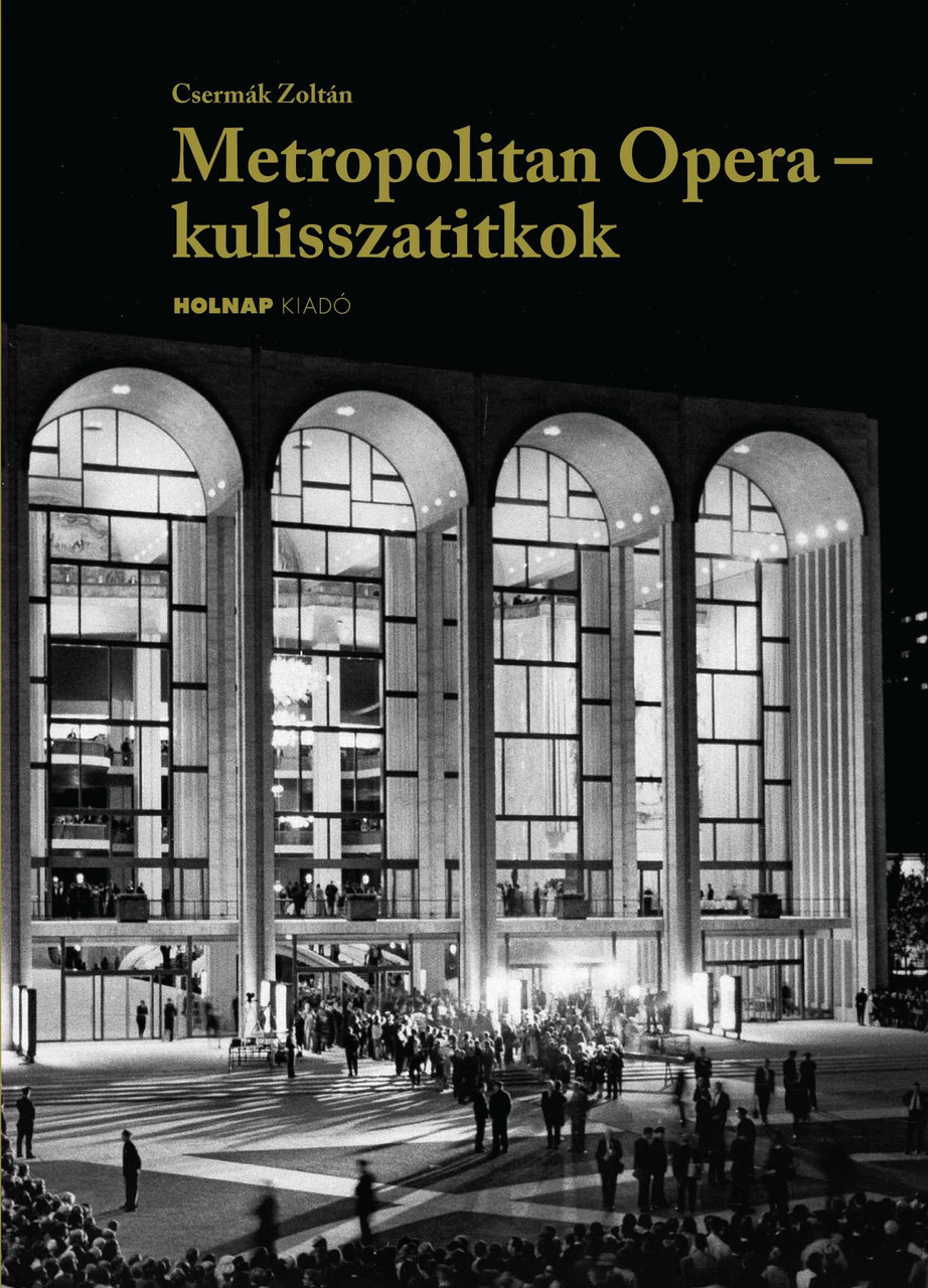 https://cdn10.bigcommerce.com/s-62bdpkt7pb/products/0/images/208391/Metropolitan_Opera_-_kulisszatitkok_Krnusz_Jzsef_emlkei_Csermk_Zoltn__74340.1642966552.1280.1280.jpg?c=2&_gl=1*rzld36*_ga*MTkxMjQ2MzkzMi4xNjQxMjk4MTY2*_ga_WS2VZYPC6G*MTY0Mjk2MzEzMC40My4xLjE2NDI5NjY1NTAuNjA.