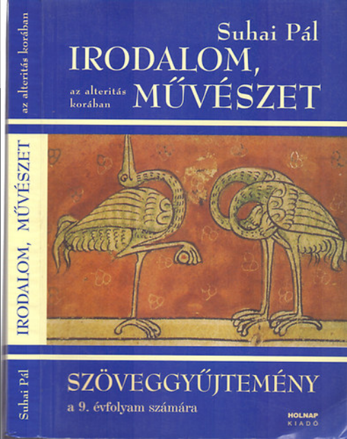https://cdn10.bigcommerce.com/s-62bdpkt7pb/products/0/images/209340/Irodalom_mvszet_az_alterits_korban_szveggyjtemny_a_9._vfolyam_szmra_Suhai_Pl__23408.1643292984.1280.1280.png?c=2&_gl=1*cbof52*_ga*MTkxMjQ2MzkzMi4xNjQxMjk4MTY2*_ga_WS2VZYPC6G*MTY0MzI4OTM1My41NS4xLjE2NDMyOTI5ODUuNjA.