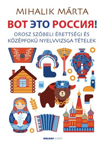 https://cdn10.bigcommerce.com/s-62bdpkt7pb/products/0/images/209471/Vot_eto_Rosszija_O_TO_Orosz_szbeli_rettsgi_s_kzpfok_nyelvvizsga_ttelek_Mihalik_Mrta__11828.1643311981.1280.1280.jpg?c=2&_gl=1*rwx9yu*_ga*MzcwMDg3OTI1LjE2NDEyOTc5MTc.*_ga_WS2VZYPC6G*MTY0MzMxMDAzNi4xNy4xLjE2NDMzMTE5NTcuNjA.