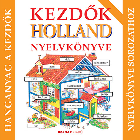 https://cdn10.bigcommerce.com/s-62bdpkt7pb/products/0/images/209488/Kezdk_holland_nyelvknyve_hanganyag_Helen_Davies__63850.1643313815.1280.1280.jpg?c=2&_gl=1*16k9w2a*_ga*MzcwMDg3OTI1LjE2NDEyOTc5MTc.*_ga_WS2VZYPC6G*MTY0MzMxMDAzNi4xNy4xLjE2NDMzMTM4MTcuNjA.