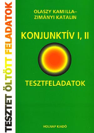 https://cdn10.bigcommerce.com/s-62bdpkt7pb/products/0/images/209514/Konjunktv_I_II_Tesztfeladatok_megoldsokkal_s_magyarzatokkal_Olaszy_Kamilla_Zimnyi_Katalin__74768.1643317555.1280.1280.jpg?c=2&_gl=1*1wp9wc4*_ga*MzcwMDg3OTI1LjE2NDEyOTc5MTc.*_ga_WS2VZYPC6G*MTY0MzMxMDAzNi4xNy4xLjE2NDMzMTc1NTEuNjA.