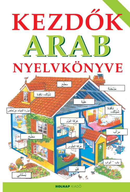 https://cdn10.bigcommerce.com/s-62bdpkt7pb/products/0/images/209926/Kezdk_arab_nyelvknyve_Helen_Davies_Vigyz_Levente__80919.1643385471.1280.1280.jpg?c=2&_gl=1*7if3a7*_ga*MzcwMDg3OTI1LjE2NDEyOTc5MTc.*_ga_WS2VZYPC6G*MTY0MzM4MjM4MS4xOS4xLjE2NDMzODU0NzMuNjA.
