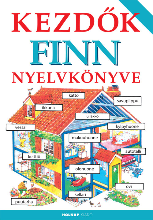 https://cdn10.bigcommerce.com/s-62bdpkt7pb/products/0/images/210094/Kezdk_finn_nyelvknyve_Helen_Davies_Kovcs_Ottilia__06660.1643403293.1280.1280.jpg?c=2&_gl=1*168cddp*_ga*MzcwMDg3OTI1LjE2NDEyOTc5MTc.*_ga_WS2VZYPC6G*MTY0MzQwMzIxNi4yMS4xLjE2NDM0MDMyOTQuNjA.