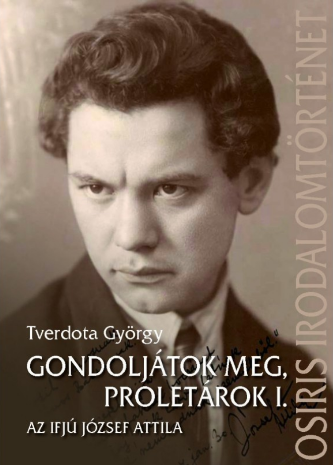 https://cdn10.bigcommerce.com/s-62bdpkt7pb/products/0/images/210315/Gondoljtok_meg_proletrok_I._-_Az_ifj_Jzsef_Attila__64563.1643546447.1280.1280.png?c=2&_gl=1*3slvxc*_ga*MzcwMDg3OTI1LjE2NDEyOTc5MTc.*_ga_WS2VZYPC6G*MTY0MzU0NTkyNS4yNS4xLjE2NDM1NDY0NDguNjA.