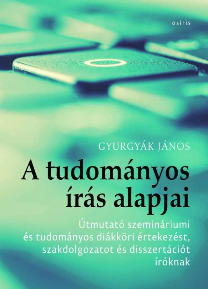 https://cdn10.bigcommerce.com/s-62bdpkt7pb/products/0/images/210350/A_tudomnyos_rs_alapjai_-_tmutat_szeminriumi_s_tudomnyos_dikkri_rtekezst_szakdolgozatot_s_disszertcit_rknak__44415.1643554759.1280.1280.png?c=2&_gl=1*16fduao*_ga*MzcwMDg3OTI1LjE2NDEyOTc5MTc.*_ga_WS2VZYPC6G*MTY0MzU1MzAxMC4yNi4xLjE2NDM1NTQ3NjEuNjA.