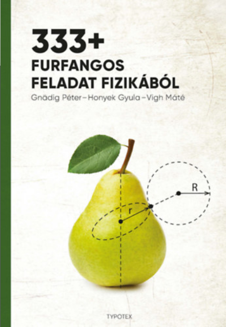 https://cdn10.bigcommerce.com/s-62bdpkt7pb/products/0/images/211286/333_furfangos_feladat_fizikbl__10175.1643828358.1280.1280.png?c=2&_gl=1*1w4poi1*_ga*MTkxMjQ2MzkzMi4xNjQxMjk4MTY2*_ga_WS2VZYPC6G*MTY0MzgyMTU5OS43Mi4xLjE2NDM4MjgzNTUuNjA.