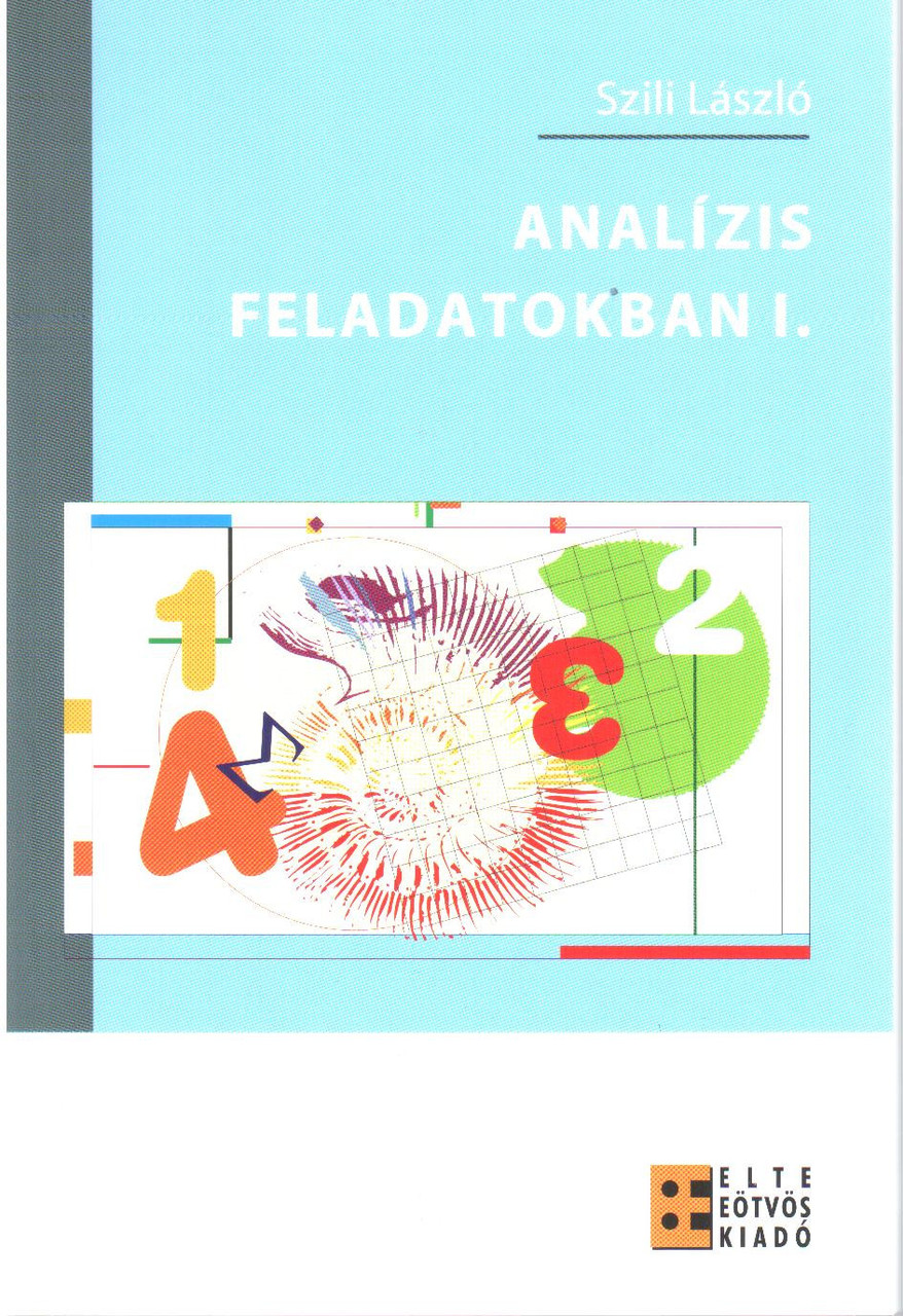 https://cdn10.bigcommerce.com/s-62bdpkt7pb/products/0/images/211461/Analzis_feladatokban_I.__65122.1643890833.1280.1280.JPG?c=2&_gl=1*1djo2cz*_ga*MTkxMjQ2MzkzMi4xNjQxMjk4MTY2*_ga_WS2VZYPC6G*MTY0Mzg4ODk5OC43Ni4xLjE2NDM4OTA4MzUuNjA.