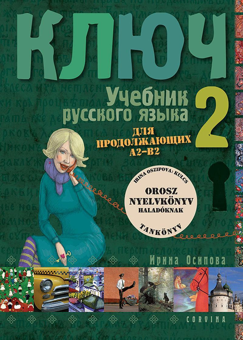 https://cdn10.bigcommerce.com/s-62bdpkt7pb/products/0/images/212132/Kulcs_2.-_Orosz_nyelknyv_kzphaladknak_-_Tanknyv__35522.1644069320.1280.1280.jpg?c=2&_gl=1*1twalph*_ga*MzcwMDg3OTI1LjE2NDEyOTc5MTc.*_ga_WS2VZYPC6G*MTY0NDA1OTYzNS4zNi4xLjE2NDQwNjkzMjMuNjA.