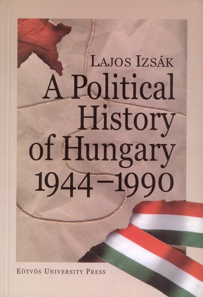 https://cdn10.bigcommerce.com/s-62bdpkt7pb/products/0/images/212220/A_Political_History_of_Hungary_1944-1990.__39938.1644347862.1280.1280.JPG?c=2&_gl=1*ku9div*_ga*MTkxMjQ2MzkzMi4xNjQxMjk4MTY2*_ga_WS2VZYPC6G*MTY0NDMzODM3Mi44MS4xLjE2NDQzNDc4NjMuMTY.