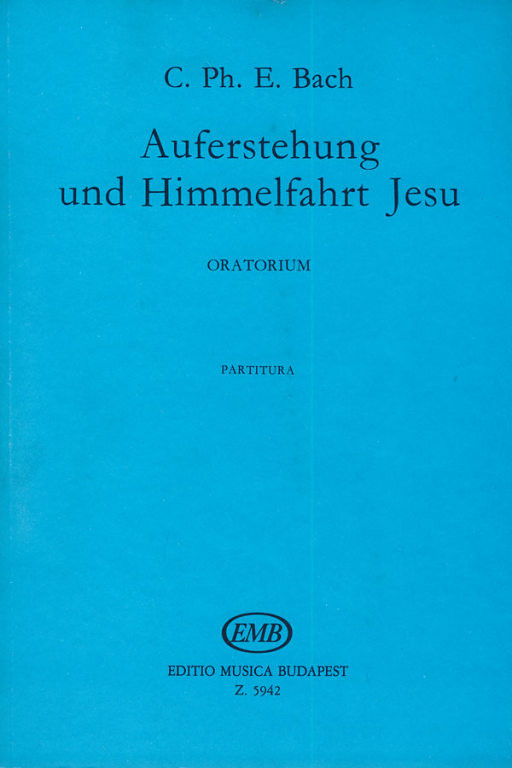 https://cdn10.bigcommerce.com/s-62bdpkt7pb/products/0/images/217987/Bach_Carl_Philipp_Emanuel_Auferstehung_und_Himmmelfahrt_Jesu__96056.1647954703.1280.1280.jpg?c=2&_gl=1*134p4sy*_ga*MTkxMjQ2MzkzMi4xNjQxMjk4MTY2*_ga_WS2VZYPC6G*MTY0Nzk1MDM4My4xMTguMS4xNjQ3OTU0Njk2LjYw